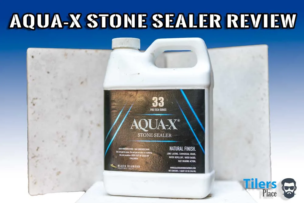 Aqua X Stone Sealer Review
